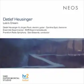 Detlef Heusinger: Lulu's Dream & Other Works