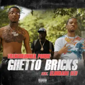 Ghetto Bricks (feat. Eldorado Red)