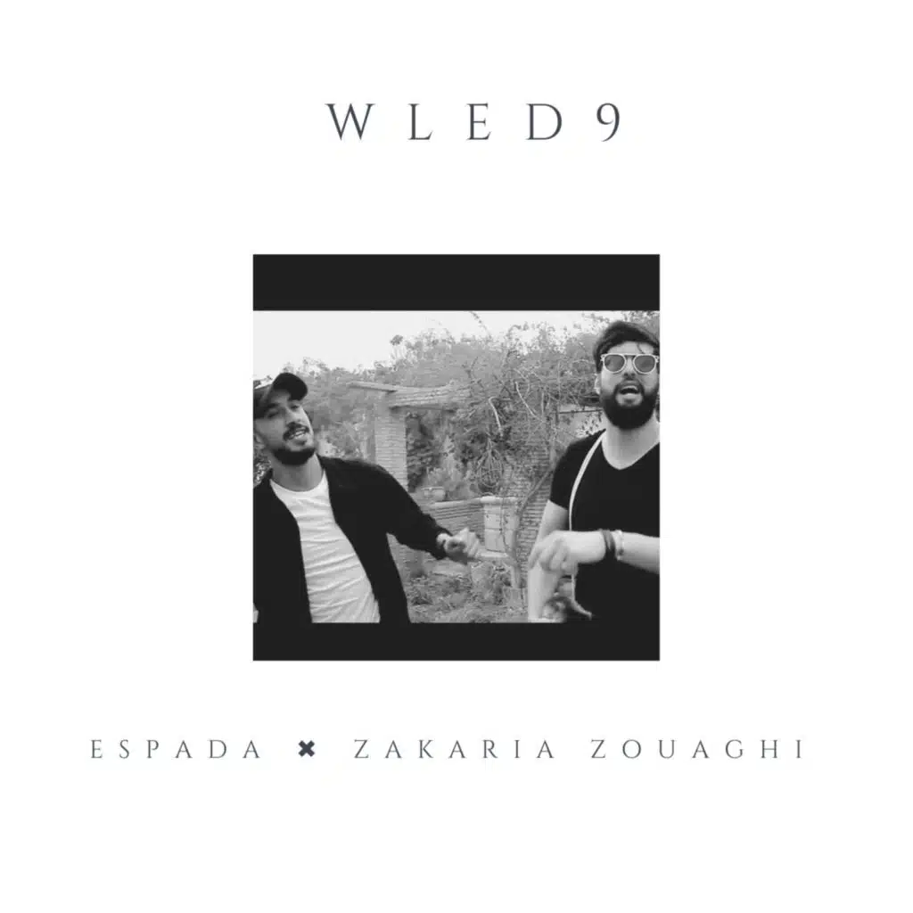 Wled 9 (feat. Zakaria Zouaghi)