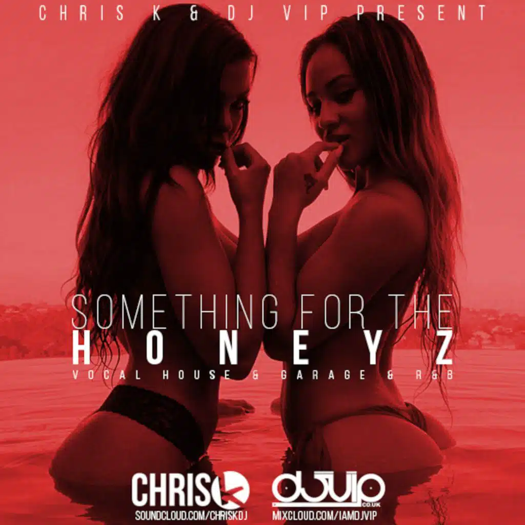 Something For The Honeyz