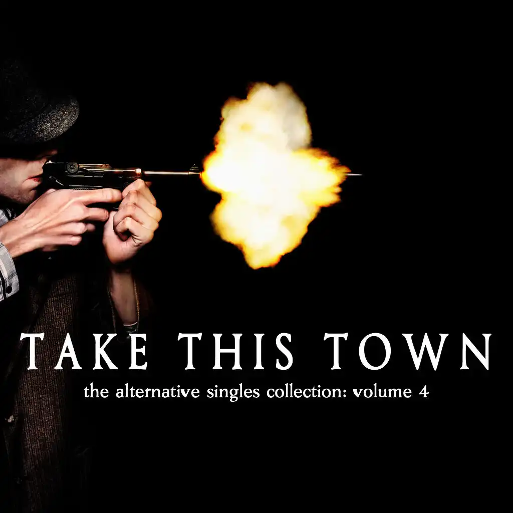Take This Town: The Alternative Singles Collection Vol. 4