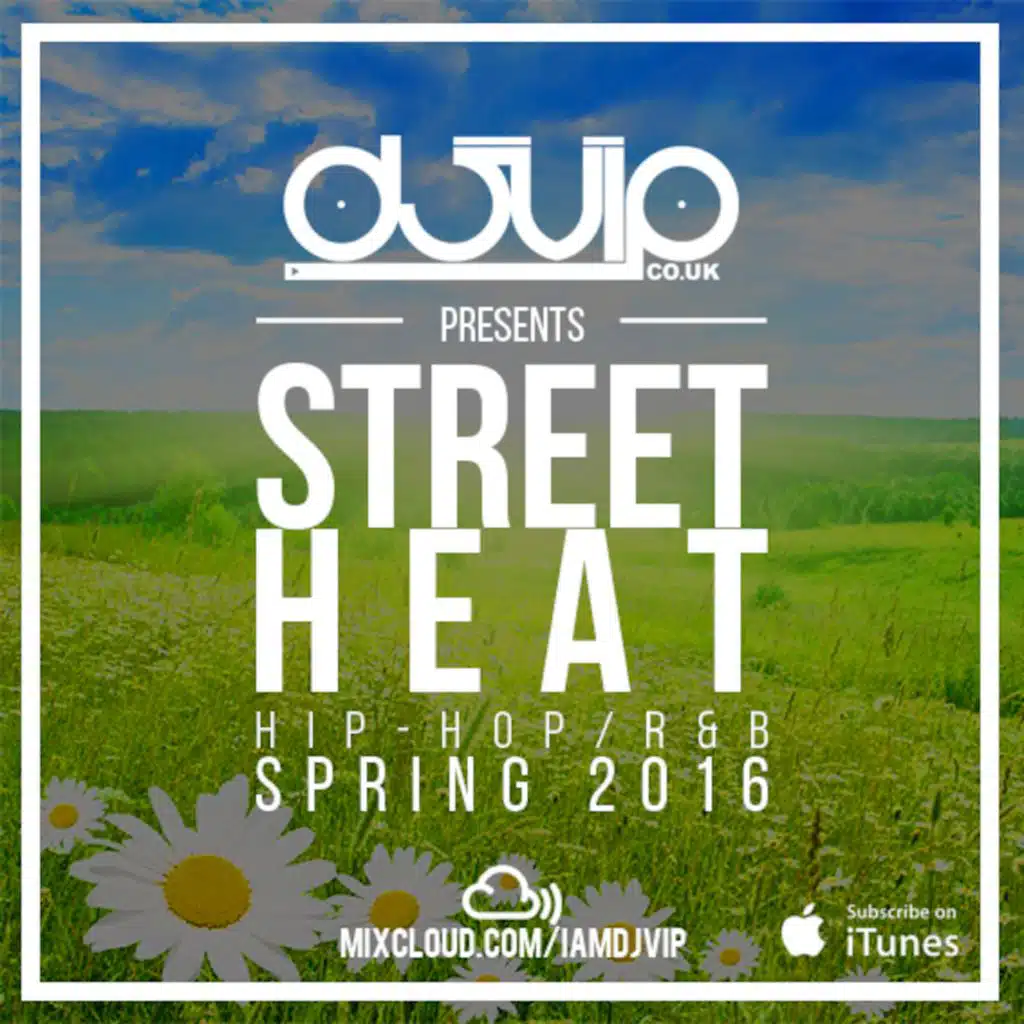 Street Heat - Hip-Hop/R&B - Autumn 2016