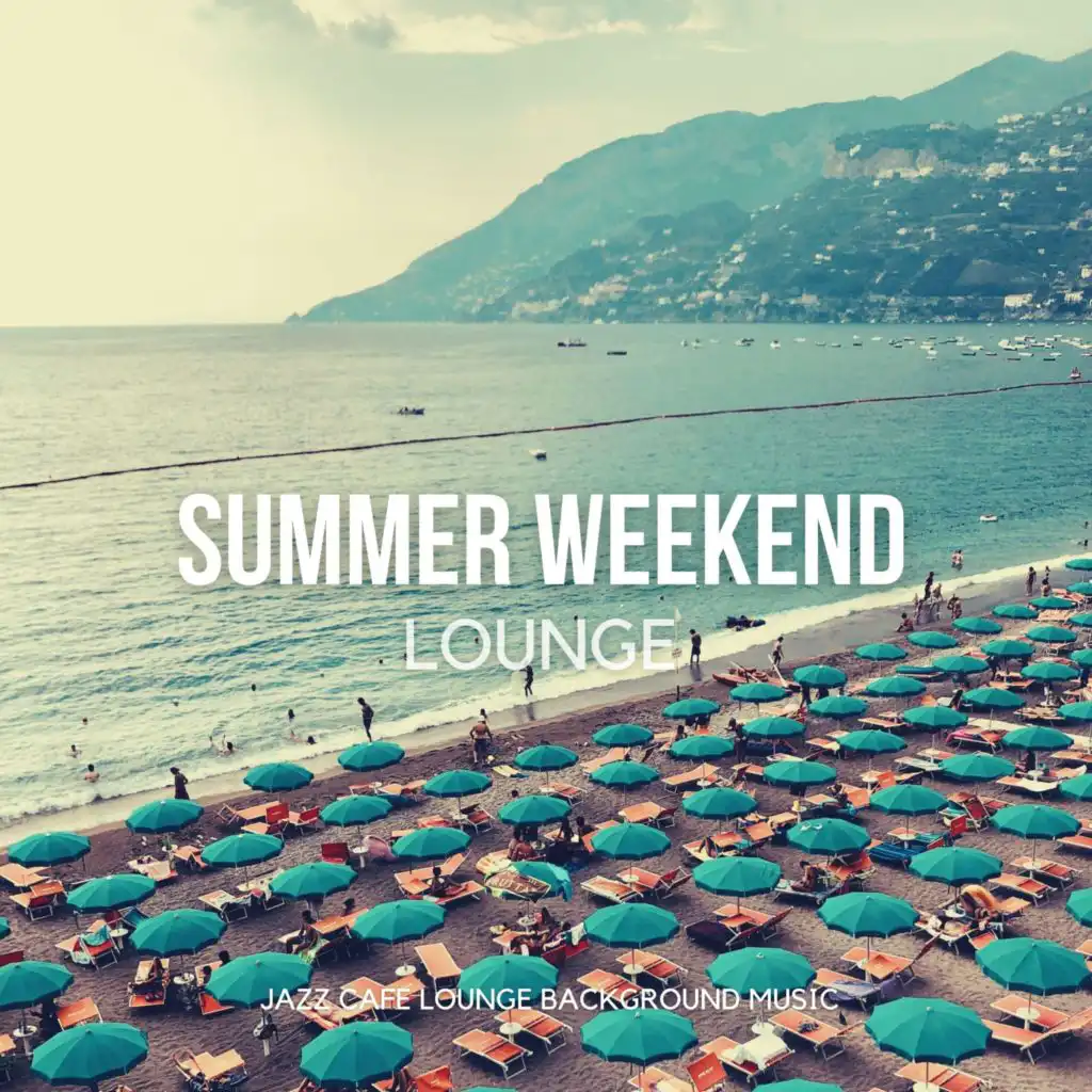 Summer Weekend Lounge