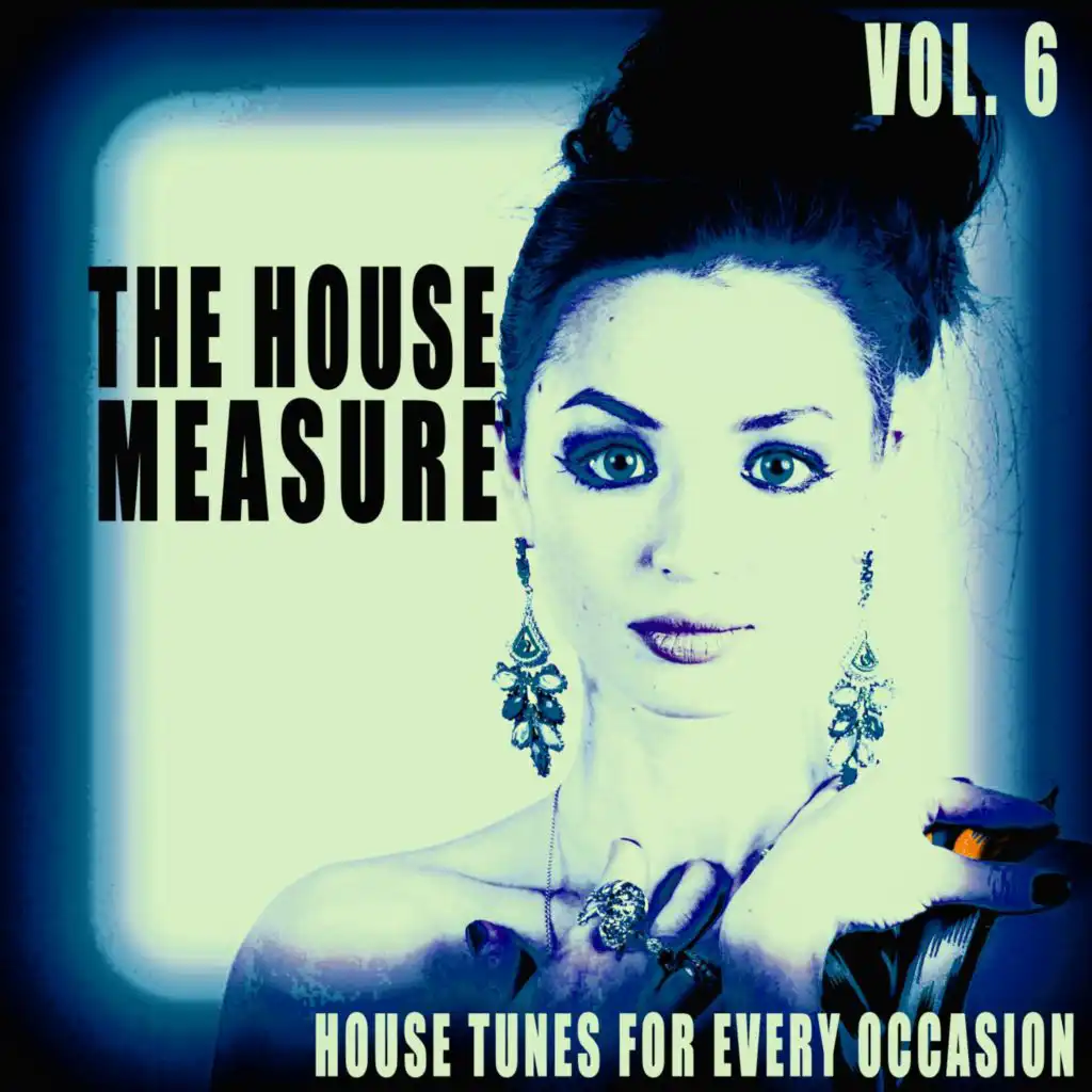 The House Measure, Vol. 6