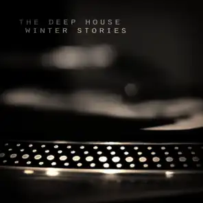 The Deep House Winter Stories - Chapter 9