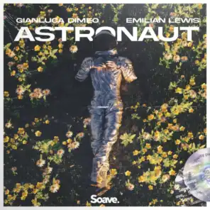 Astronaut (feat. Emilian Lewis)