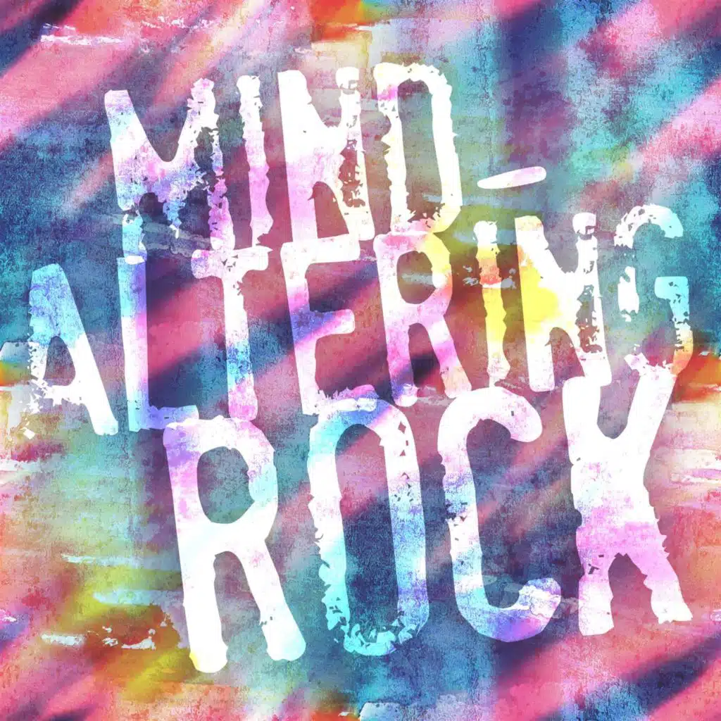 Mind-Altering Rock