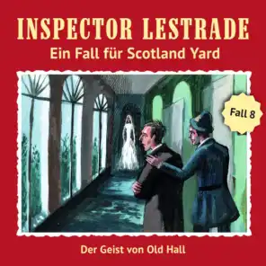 Ein Fall für Scotland Yard 8: Der Geist von Old Hall