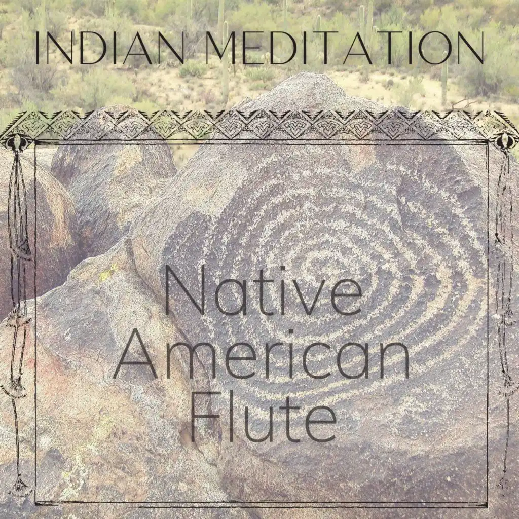 Native American Indian Meditation - Native American Flute the Music of the Origins of North America Vol. 3