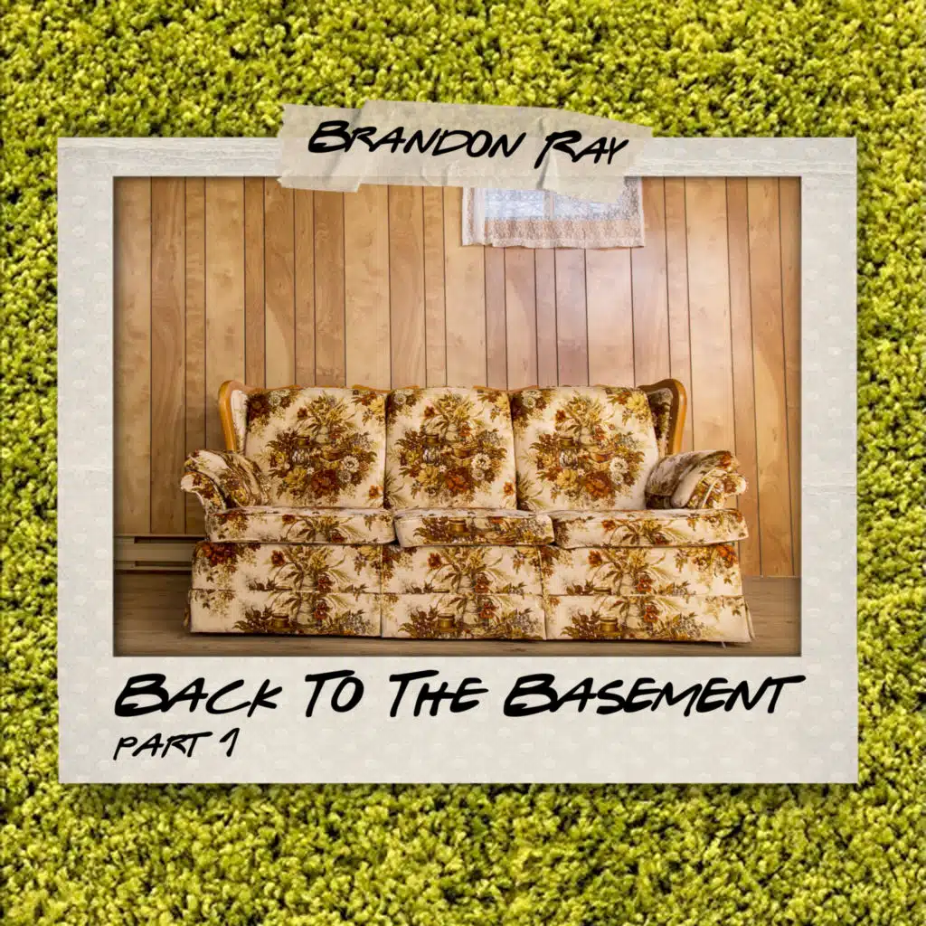 Back to the Basement, Pt. 1