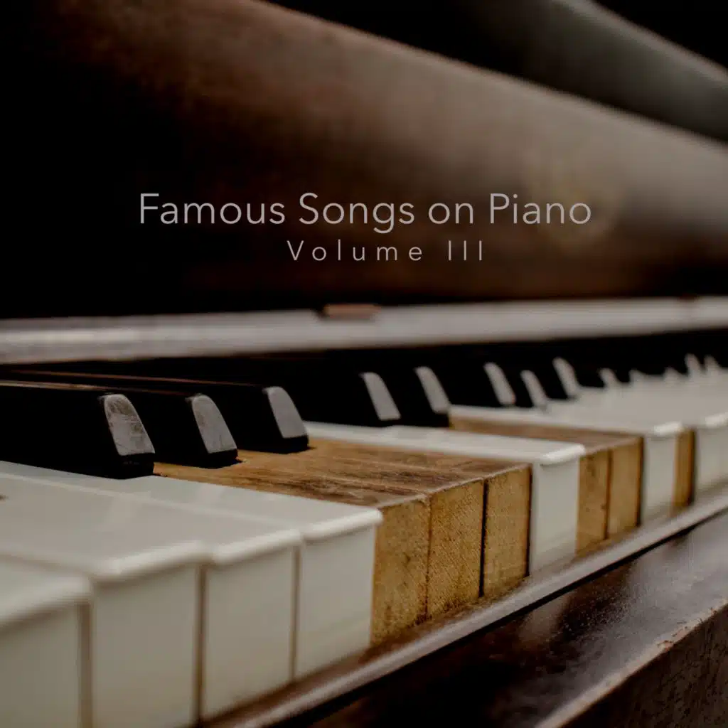 Famous Songs on Piano Volume III