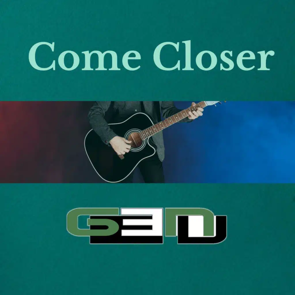 Come Closer