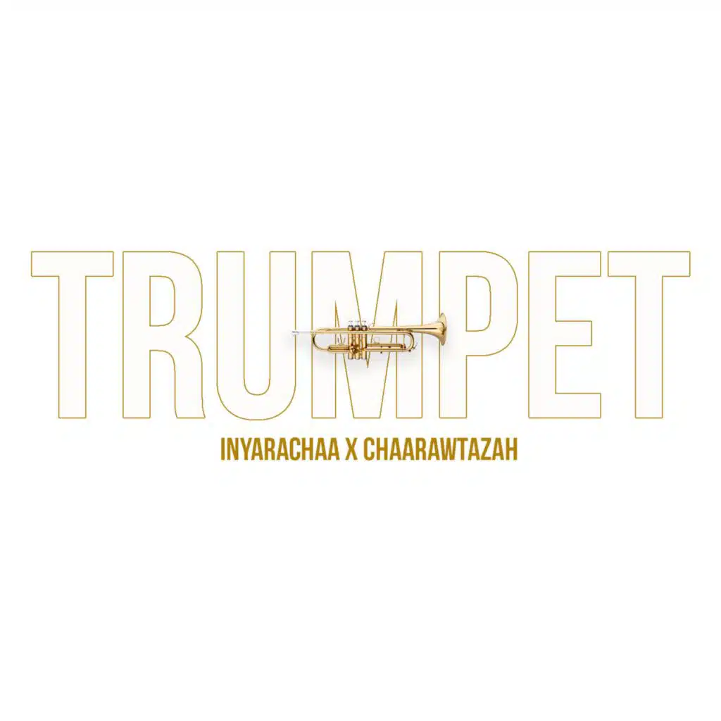 Trumpets (feat. Chaarawtazah)