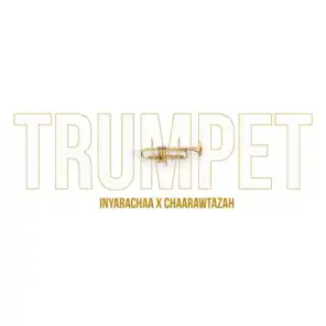 Trumpets (feat. Chaarawtazah)