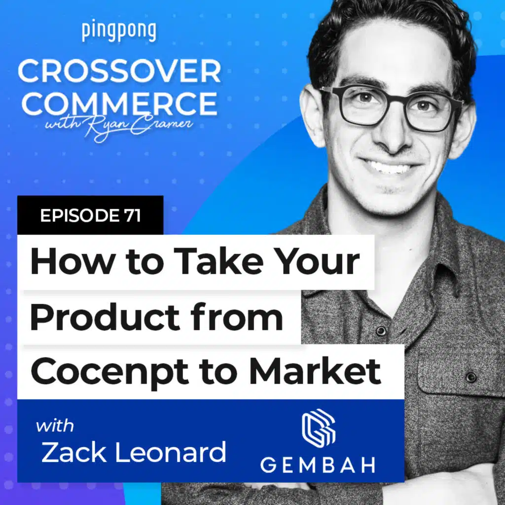 How to Take Your Product from Concept to Market ⎜ Gembah ⎜ EP 71