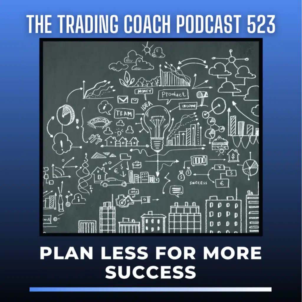 523 - Plan Less for More Success