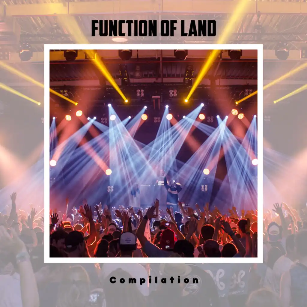 Function Of Land Compilation