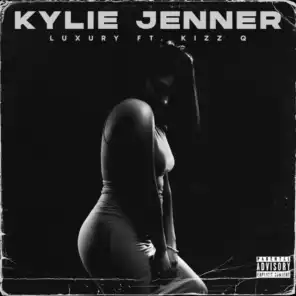 Kylie Jenner (feat. Kizz Q)