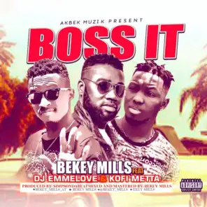 Boss It (feat. Dj Emmelove & Kofi Metta)