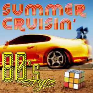 Summer Cruisin' - 80s Style
