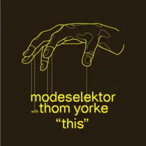 Modeselektor & Thom Yorke