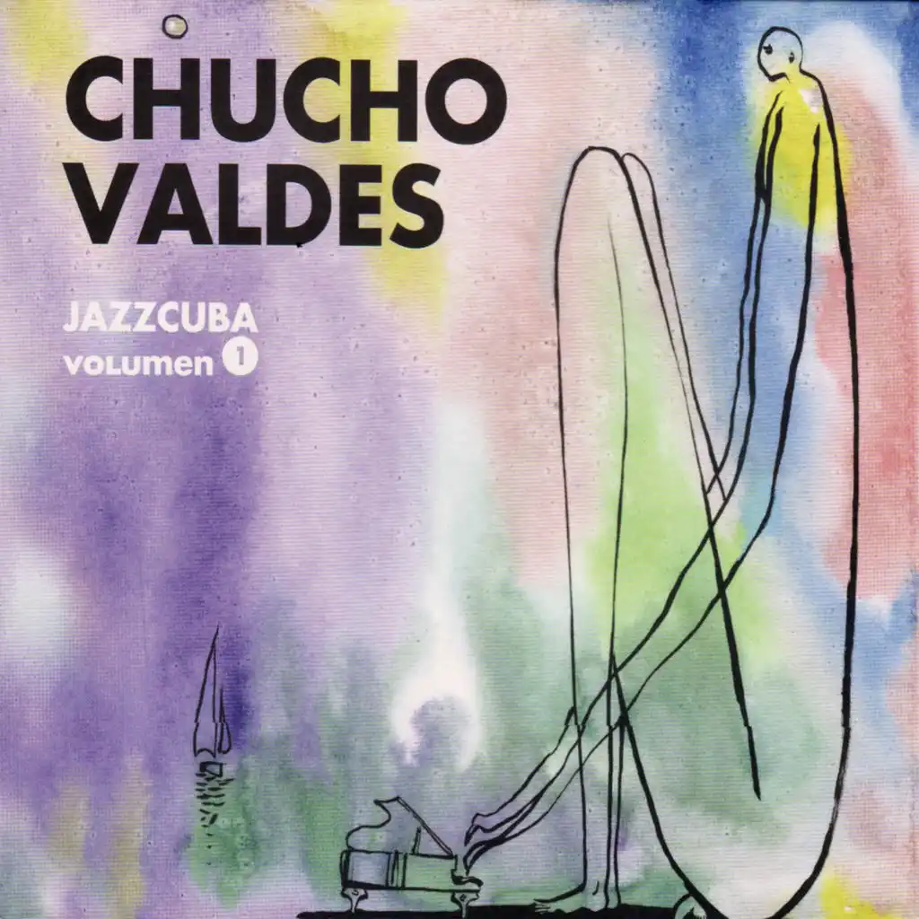 Jazzcuba, Vol. 1: Chucho Valdes