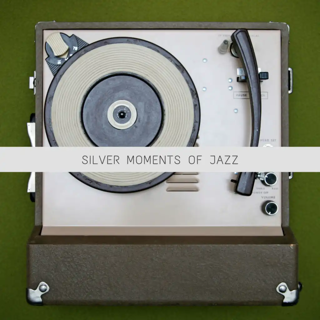 Silver Moments of Jazz (High Class Jazz and Blues Moments)