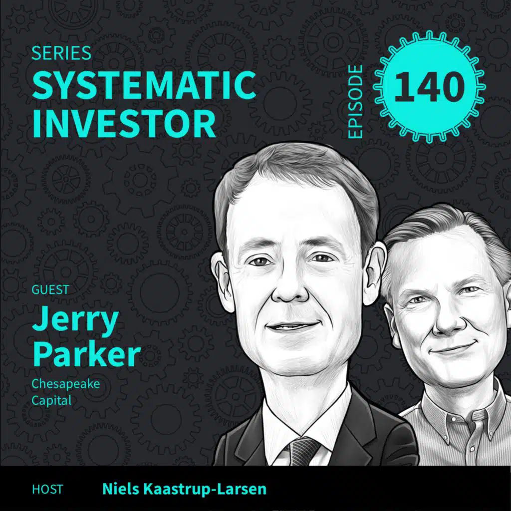 SI140: Down Markets Are Often a Treasure to Trend Followers  ft. Jerry Parker