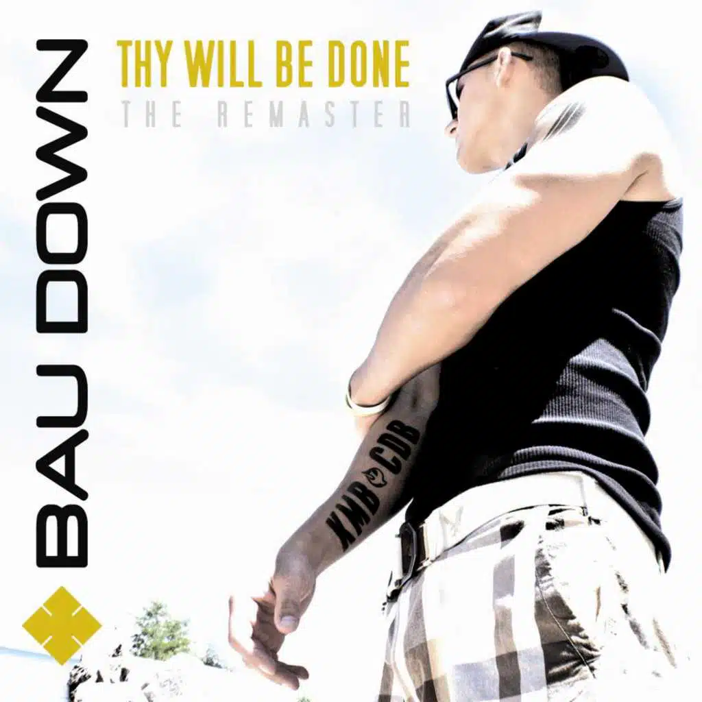 Thy Will Be Done (The Remaster)