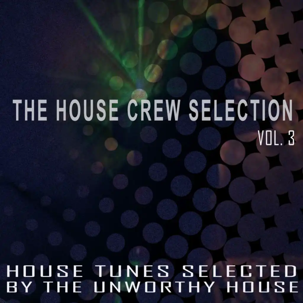 The House Crew Selection, Vol. 3