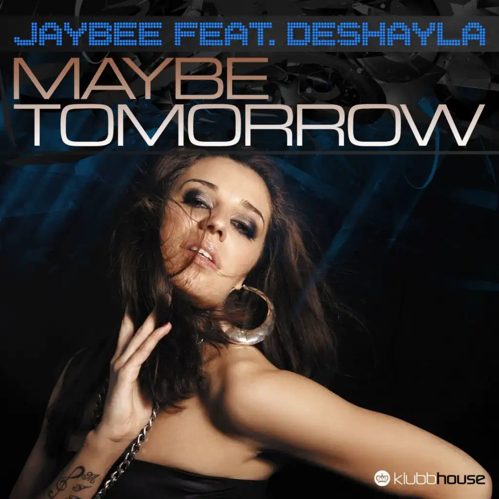 Maybe Tomorrow (Boris Roodbwoy Radio Cut) [feat. Deshayla]