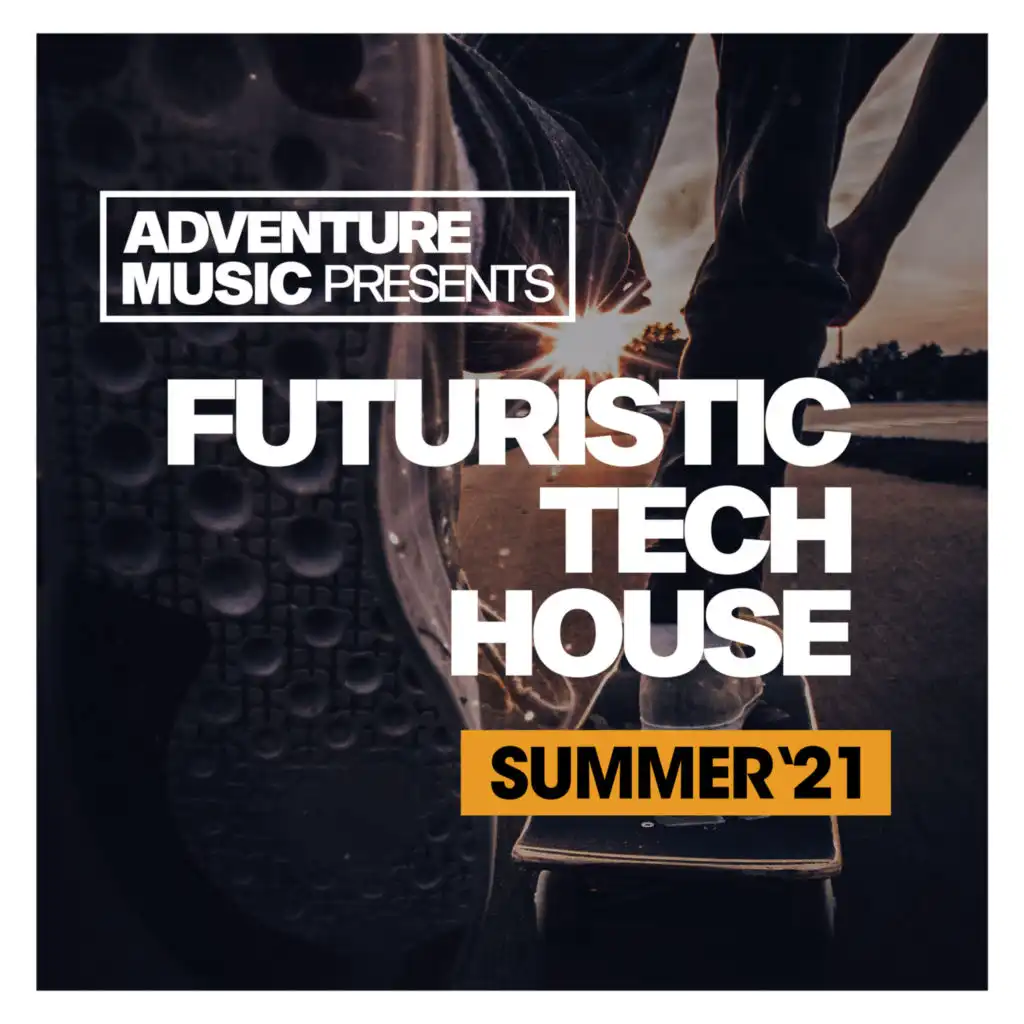 Futuristic Tech House (Summer '21)
