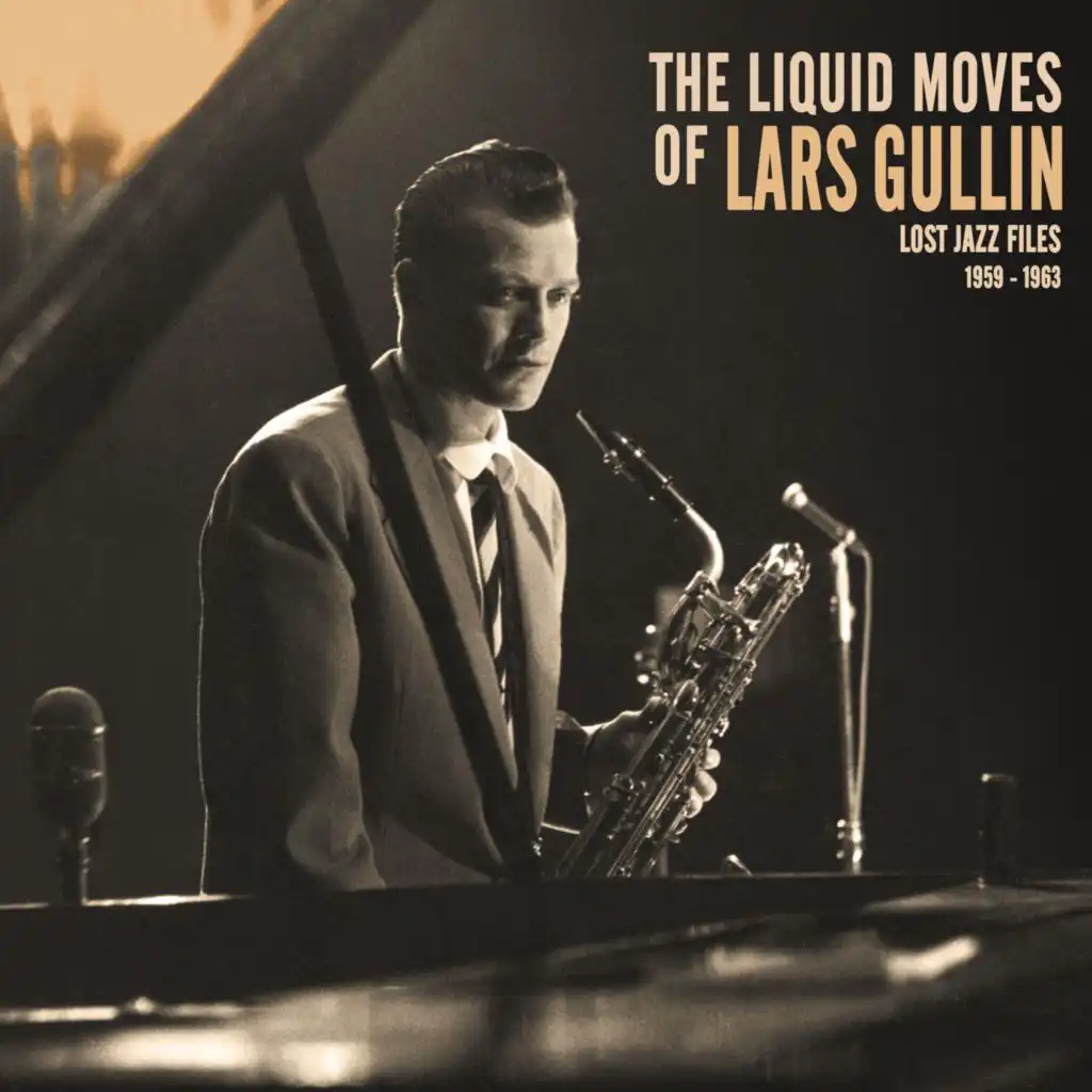 The Liquid Moves of Lars Gullin