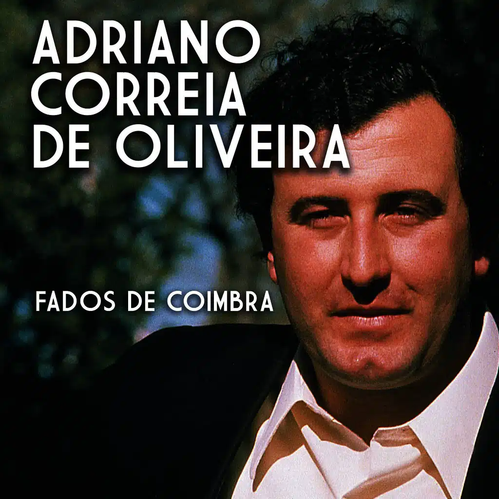 Adriano Correia De Oliveira