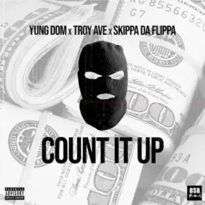 Count It up (feat. Troy Ave, Skippa Da Flippa) (Remix)