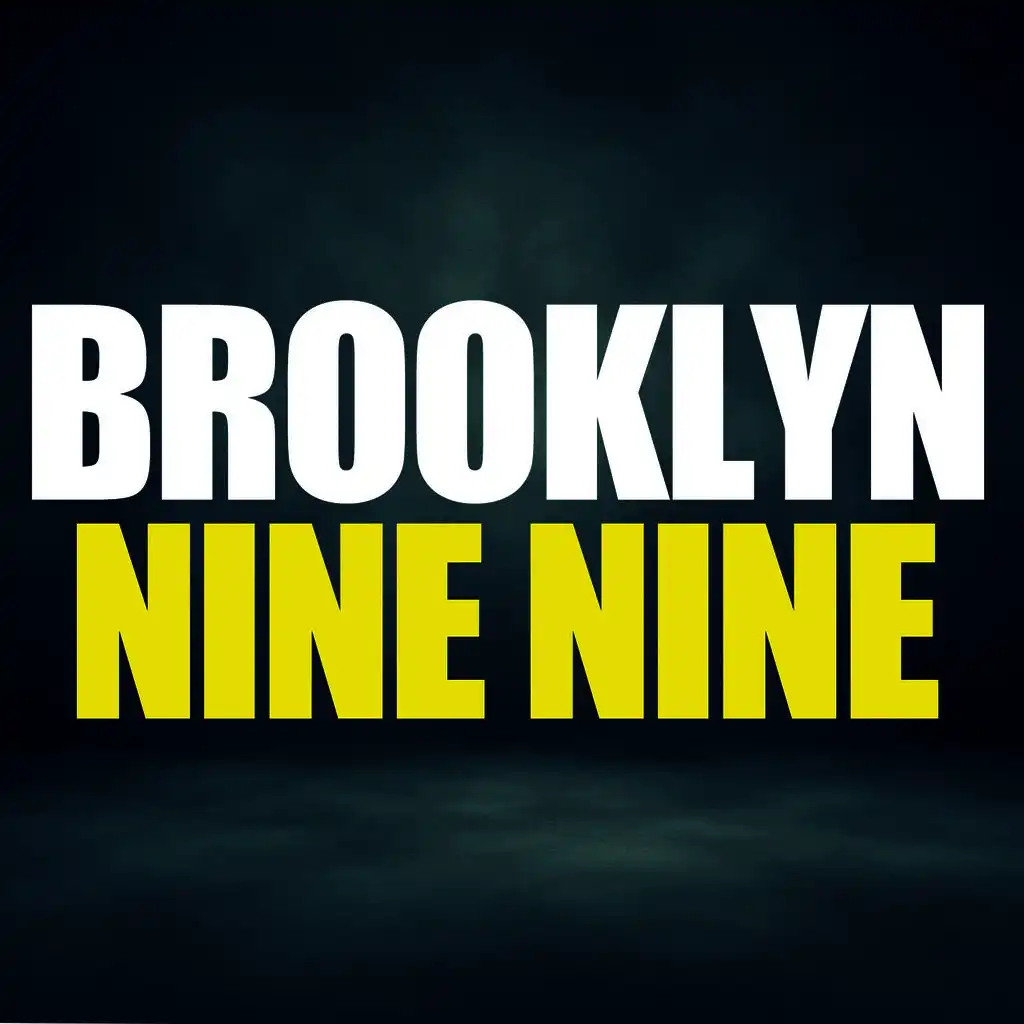 Brooklyn Nine Nine