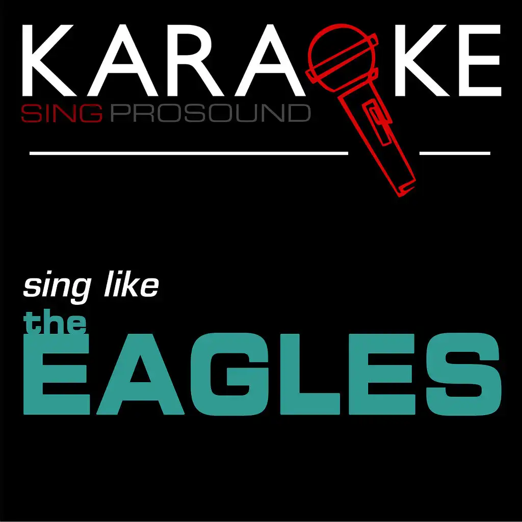 Take It to the Limit (In the Style of Eagles) [Karaoke with Background Vocal]