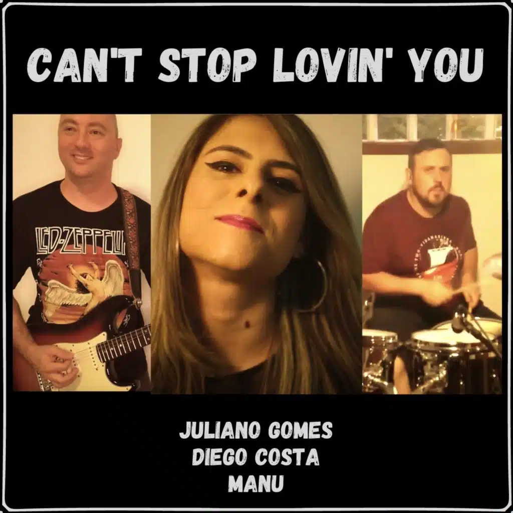 Can't Stop Lovin' You