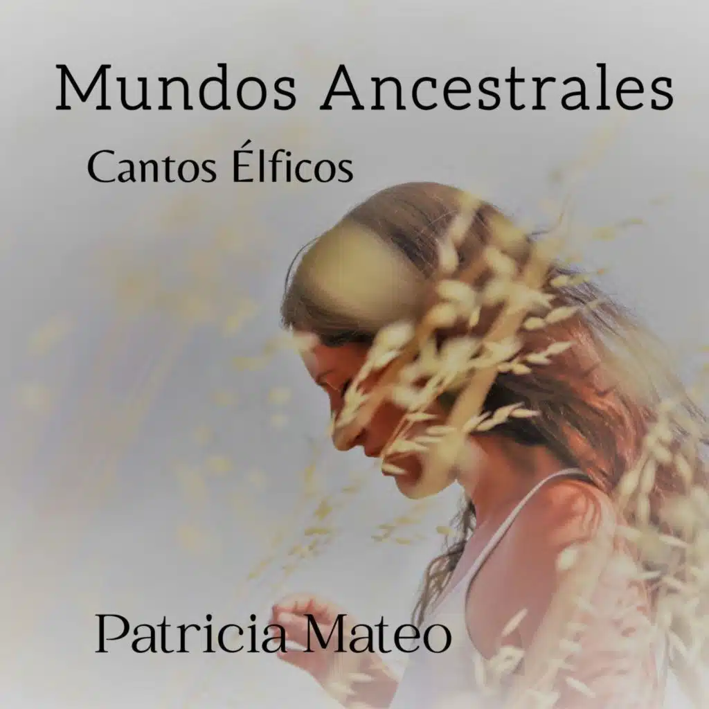 Mundos Ancestrales: Cantos Élficos