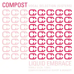 Compost Vocal Selection Sisters - Liquid Embrace - Female Vocal Tunes
