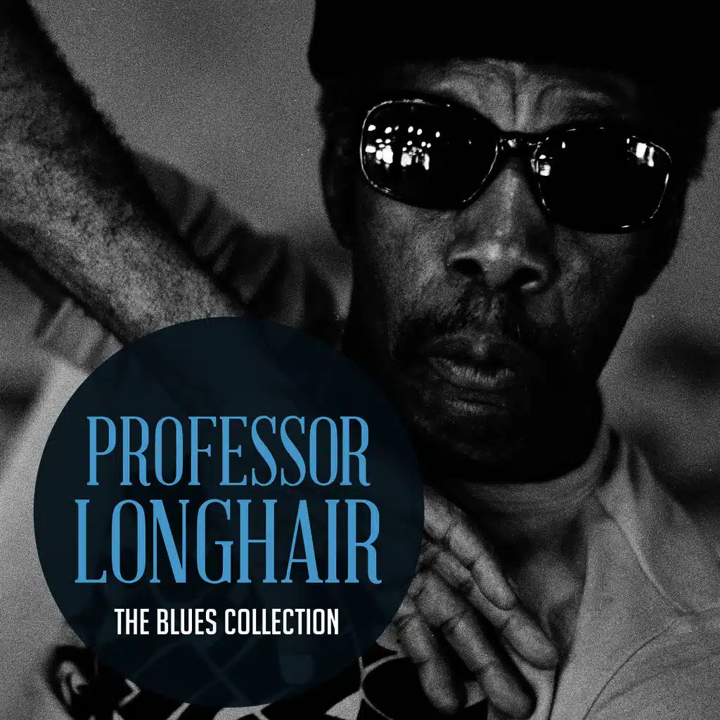 The Classic Blues Collection: Professor Longhair
