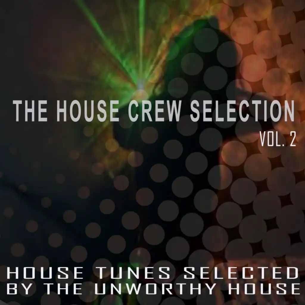 The House Crew Selection, Vol. 2