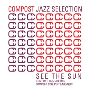Compost Jazz Selection, Vol. 1 - See The Sun - Compost Jazz Affairs