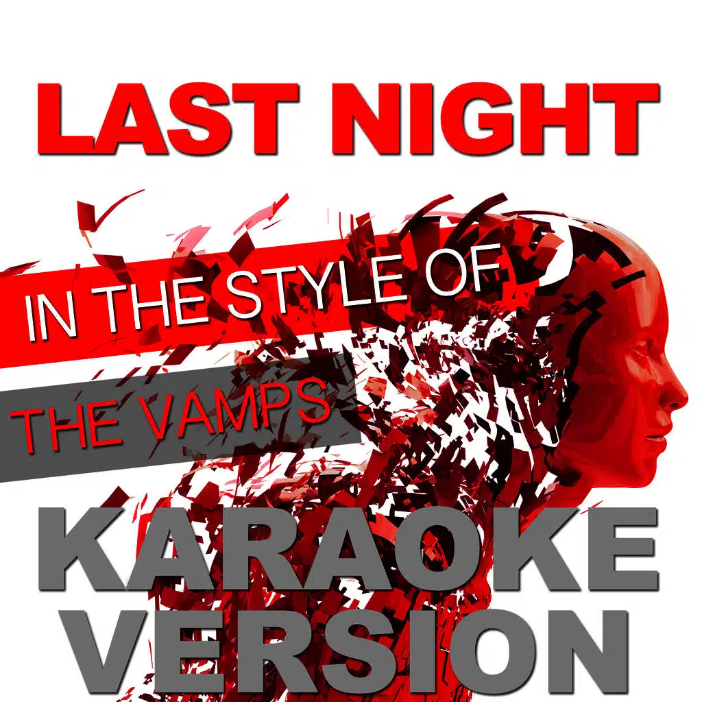 Last Night (In the Style of the Vamps) [Karaoke Version] - Single
