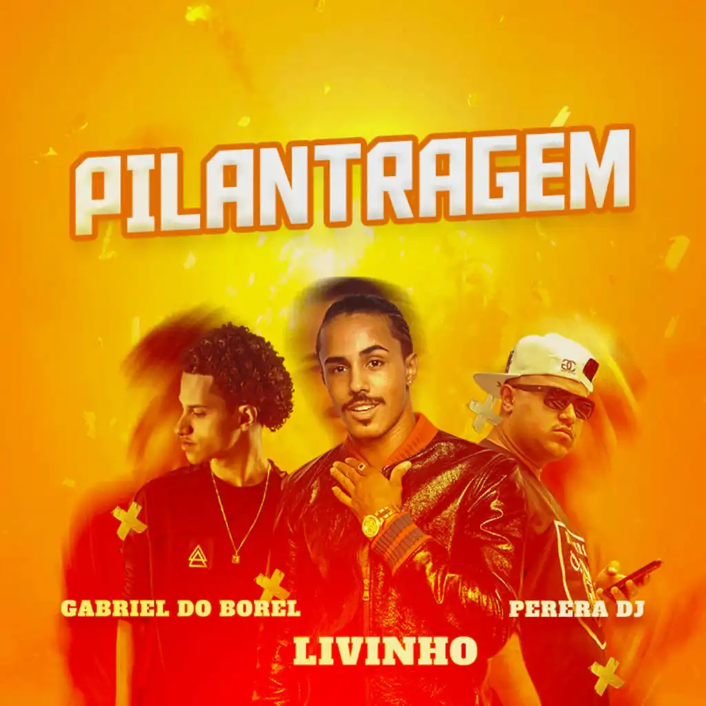 Pilantragem (feat. Dj Gabriel do Borel)