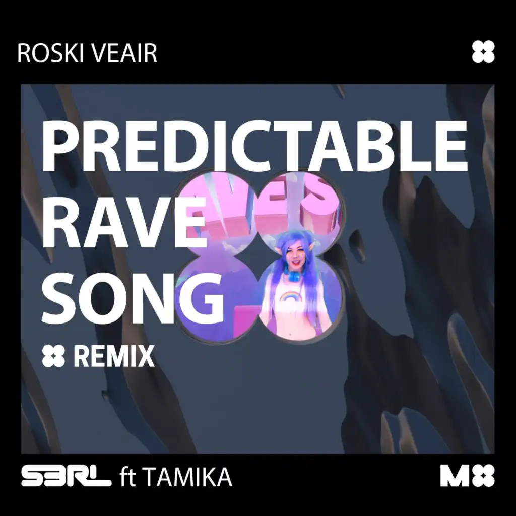 Predictable Rave Song (feat. Tamika) [Roski Veair Remix]