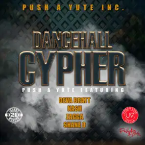 Dancehall Cypher (feat. Deva Bratt, Nash, Zagga & Shane O)
