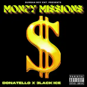 Money Mi$$ions (feat. 3lack Ice)