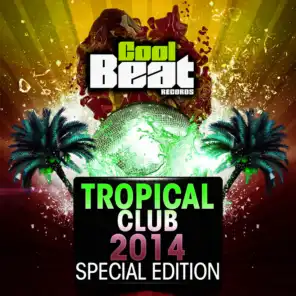 Tropical Club 2014 Special Edition