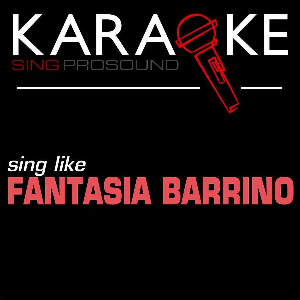 Karaoke in the Style of Fantasia Barrino